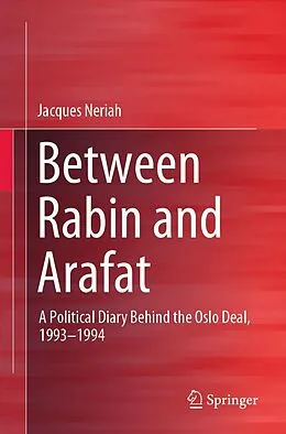 E-Book (pdf) Between Rabin and Arafat von Jacques Neriah