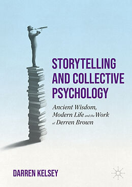 Couverture cartonnée Storytelling and Collective Psychology de Darren Kelsey