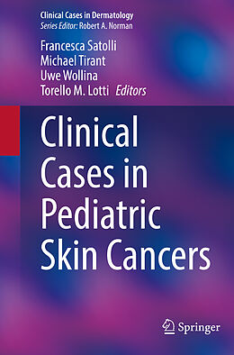 Couverture cartonnée Clinical Cases in Pediatric Skin Cancers de 