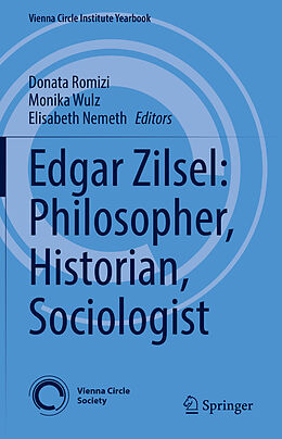 Livre Relié Edgar Zilsel: Philosopher, Historian, Sociologist de 