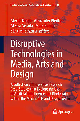 Couverture cartonnée Disruptive Technologies in Media, Arts and Design de 