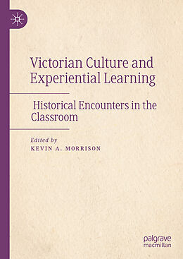 Livre Relié Victorian Culture and Experiential Learning de 