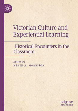 Couverture cartonnée Victorian Culture and Experiential Learning de 