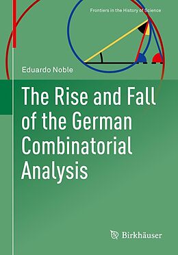 eBook (pdf) The Rise and Fall of the German Combinatorial Analysis de Eduardo Noble