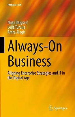 E-Book (pdf) Always-On Business von Nijaz Bajgoric, Lejla Turulja, Amra Alagic