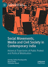 eBook (pdf) Social Movements, Media and Civil Society in Contemporary India de Anindya Sekhar Purakayastha, Manas Dutta, Tirthankar Ghosh