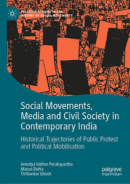 E-Book (pdf) Social Movements, Media and Civil Society in Contemporary India von Anindya Sekhar Purakayastha, Manas Dutta, Tirthankar Ghosh