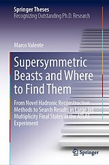 E-Book (pdf) Supersymmetric Beasts and Where to Find Them von Marco Valente