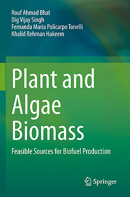 Couverture cartonnée Plant and Algae Biomass de Rouf Ahmad Bhat, Khalid Rehman Hakeem, Fernanda Maria Policarpo Tonelli