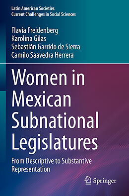 Kartonierter Einband Women in Mexican Subnational Legislatures von Flavia Freidenberg, Camilo Saavedra Herrera, Sebastián Garrido de Sierra