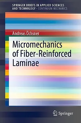 E-Book (pdf) Micromechanics of Fiber-Reinforced Laminae von Andreas Öchsner