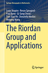 eBook (pdf) The Riordan Group and Applications de Louis Shapiro, Renzo Sprugnoli, Paul Barry