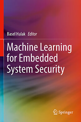 Couverture cartonnée Machine Learning for Embedded System Security de 