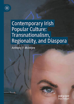 Livre Relié Contemporary Irish Popular Culture de Anthony P. McIntyre