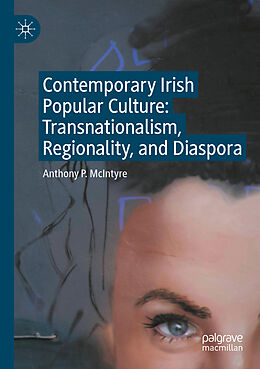 Couverture cartonnée Contemporary Irish Popular Culture de Anthony P. McIntyre