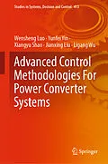E-Book (pdf) Advanced Control Methodologies For Power Converter Systems von Wensheng Luo, Yunfei Yin, Xiangyu Shao