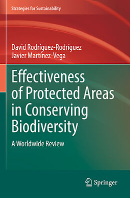 Livre Relié Effectiveness of Protected Areas in Conserving Biodiversity de Javier Martínez-Vega, David Rodríguez-Rodríguez