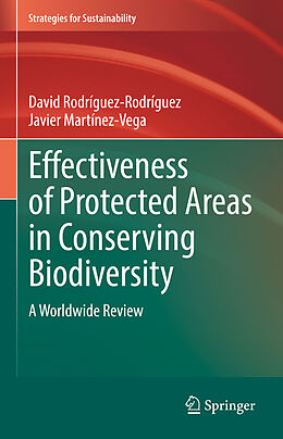 E-Book (pdf) Effectiveness of Protected Areas in Conserving Biodiversity von David Rodríguez-Rodríguez, Javier Martínez-Vega