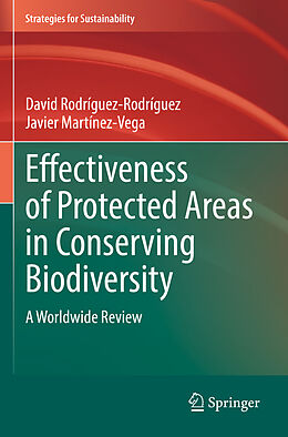 Couverture cartonnée Effectiveness of Protected Areas in Conserving Biodiversity de Javier Martínez-Vega, David Rodríguez-Rodríguez