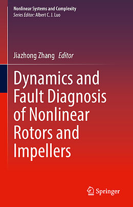 Livre Relié Dynamics and Fault Diagnosis of Nonlinear Rotors and Impellers de 