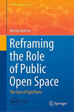 Livre Relié Reframing the Role of Public Open Space de Miriam Bodino