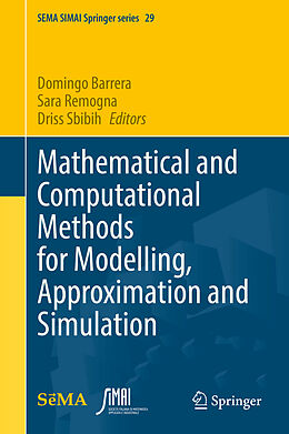 Livre Relié Mathematical and Computational Methods for Modelling, Approximation and Simulation de 