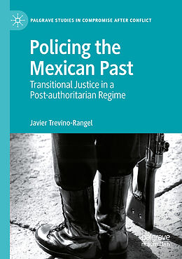 Couverture cartonnée Policing the Mexican Past de Javier Trevino-Rangel