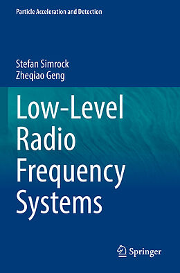 Couverture cartonnée Low-Level Radio Frequency Systems de Zheqiao Geng, Stefan Simrock