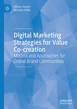 eBook (pdf) Digital Marketing Strategies for Value Co-creation de Wilson Ozuem, Michelle Willis