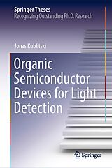 eBook (pdf) Organic Semiconductor Devices for Light Detection de Jonas Kublitski