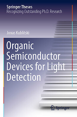 Couverture cartonnée Organic Semiconductor Devices for Light Detection de Jonas Kublitski