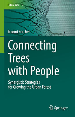 Fester Einband Connecting Trees with People von Naomi Zürcher