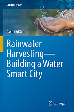 Couverture cartonnée Rainwater Harvesting Building a Water Smart City de Aysha Akter