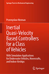 eBook (pdf) Inertial Quasi-Velocity Based Controllers for a Class of Vehicles de Przemyslaw Herman