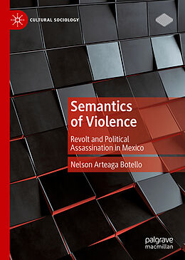 Livre Relié Semantics of Violence de Nelson Arteaga Botello