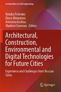 Couverture cartonnée Architectural, Construction, Environmental and Digital Technologies for Future Cities de 