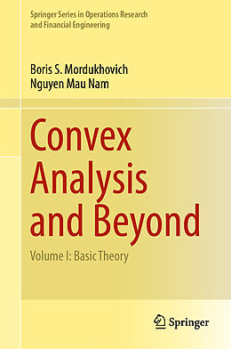 Fester Einband Convex Analysis and Beyond von Nguyen Mau Nam, Boris S. Mordukhovich