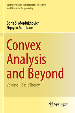 Kartonierter Einband Convex Analysis and Beyond von Nguyen Mau Nam, Boris S. Mordukhovich