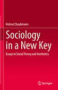 E-Book (pdf) Sociology in a New Key von Helmut Staubmann