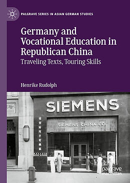 Livre Relié Germany and Vocational Education in Republican China de Henrike Rudolph