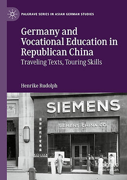 Couverture cartonnée Germany and Vocational Education in Republican China de Henrike Rudolph