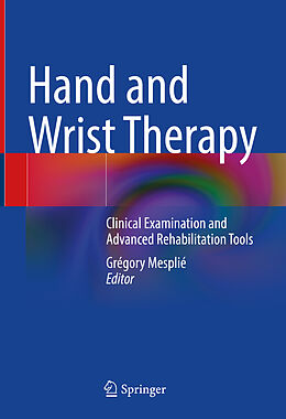Livre Relié Hand and Wrist Therapy de 