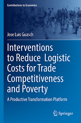 Couverture cartonnée Interventions to Reduce Logistic Costs for Trade Competitiveness and Poverty de Jose Luis Guasch