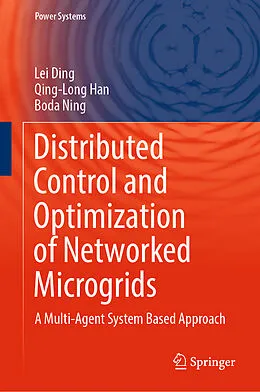 E-Book (pdf) Distributed Control and Optimization of Networked Microgrids von Lei Ding, Qing-Long Han, Boda Ning