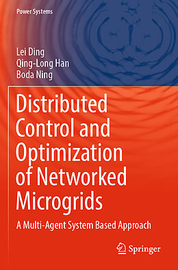 Couverture cartonnée Distributed Control and Optimization of Networked Microgrids de Lei Ding, Boda Ning, Qing-Long Han