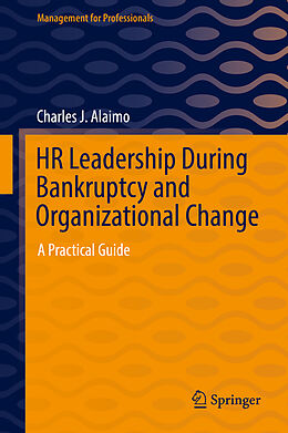 Fester Einband HR Leadership During Bankruptcy and Organizational Change von Charles J. Alaimo