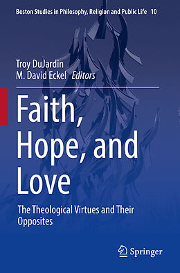 Kartonierter Einband Faith, Hope, and Love von 