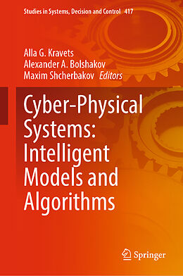 Livre Relié Cyber-Physical Systems: Intelligent Models and Algorithms de 