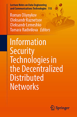 Couverture cartonnée Information Security Technologies in the Decentralized Distributed Networks de 