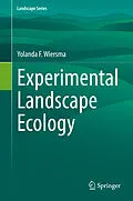 E-Book (pdf) Experimental Landscape Ecology von Yolanda F. Wiersma